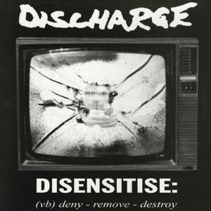Discharge - Disensitise