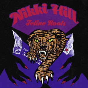 Nikki Hill - Feline Roots digi-cd