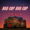 Bad Cop, Bad Cop - The Ride