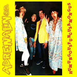 Adrenalin O.D. - Humungusfungusamoungus - col lp