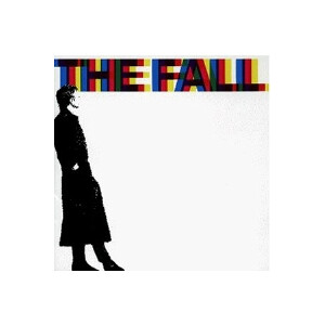 Fall, The - A-Sides