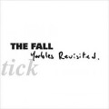 Fall, The - Schtick-Yarbles Revisited