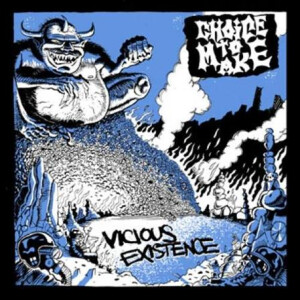 Choice To Make - Vicious Existence - 7"