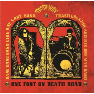 Bang Bang Girl & Trash Colapso - One Foot On Death Road - col lp