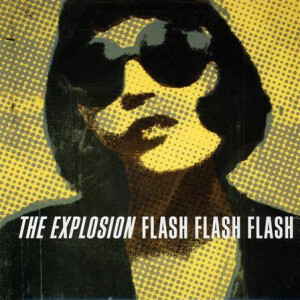 Explosion, The - Flash Flash Flash - lp