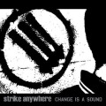 Strike Anywhere - Change Is A Sound (Reissue) - lp