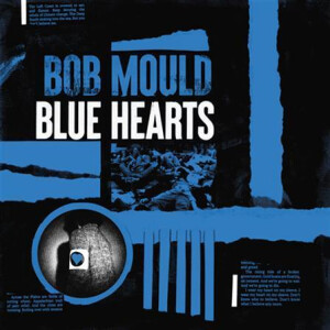 Bob Mould - Blue Hearts lp