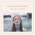 Cage the Elephant - Tell Me Im Pretty - lp