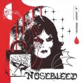 Nosebleed - Outside Looking In - 7"