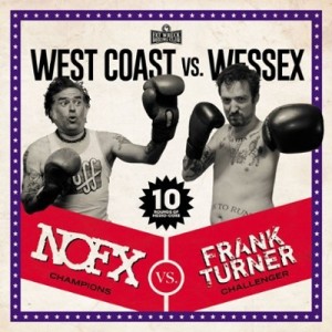 NOFX vs Frank Turner - West Coast vs. Wessex - split