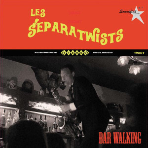 Les Separatwists - Bar Walking - lp