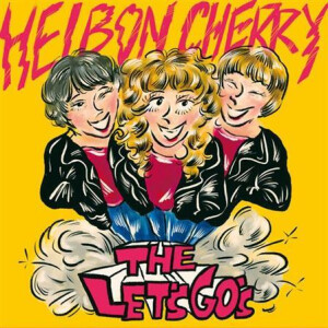 Lets Gos, The - Heibon Cherry - lp
