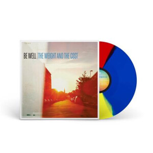 Be Well - The Weight and the Cost (tri-colour) col lp