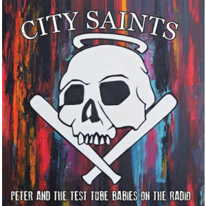 City Saints/Peter And The Test Tube Babies-  split 7"