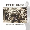 Fatal Blow - Generals & Soldiers - lp