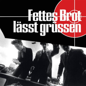 Fettes Brot - Fettes Brot läßt grüßen