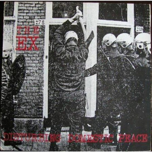 Ex, The - Disturbing Domestic Peace - lp+7"