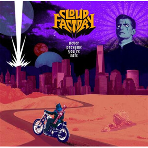 Cloud Factory - Never Presume Youre Safe - lp
