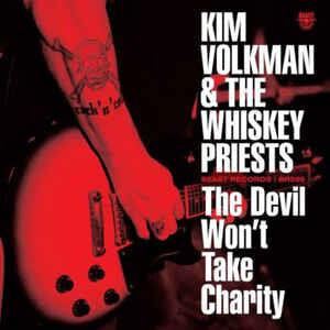 Kim Volkman & The Whiskey Priests - The Devil Wont Take Charity - lp