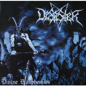 Desaster - Divine Blasphemies