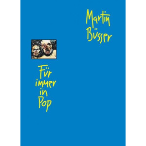 Martin Büsser - Für Immer In Pop - buch