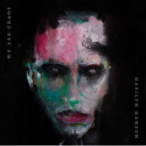Marilyn Manson - We Are Chaos