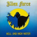 Alien Force - Hell and High Water
