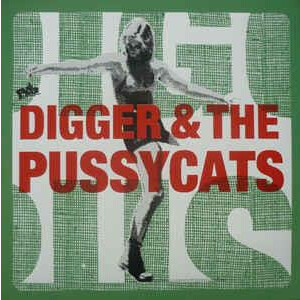 Digger & The Pussycats - Better Listen Up Good/Real Hard Time (P.Trash Club,ltd.100) - col 2x7"
