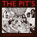 v/a - The Pits - 25 Years Of Multitasking