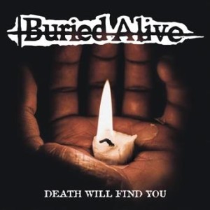 Buried Alive - Death Will Find You - col 7"