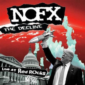 NoFx - The Decline (Live at Red Rocks)