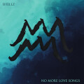 Shellz - No More Love Songs - cd