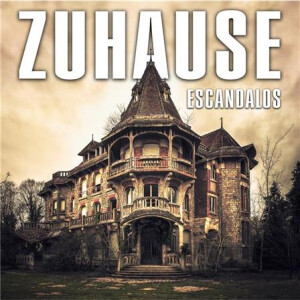 Escandalos - Zuhause - digi-cd
