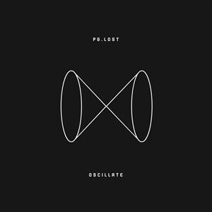 P.G. Lost - Oscillate 2xlp