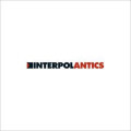 Interpol - Antics (Reissue) lp