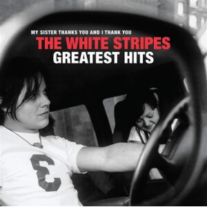 White Stripes, The - Greatest Hits