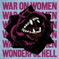 War On Women - Wonderful Hell col lp