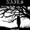 Nails - Unsilent Death UDX