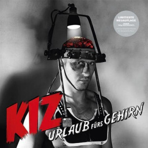 K.I.Z. - Urlaub Fürs Gehirn 2xlp