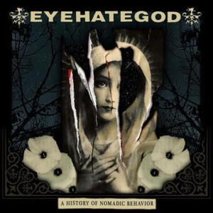 Eyehategod - A History of Nomadic Behaviour lp+cd