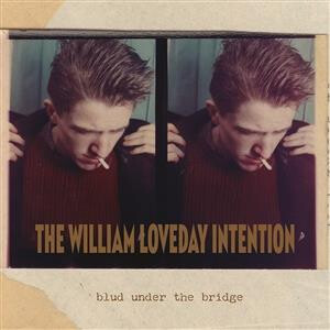William Loveday Intention, The - Blud Under the Bridge - lp