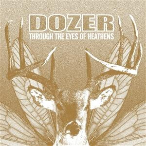 Dozer - Through the Eyes of Heathens