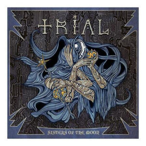 Trial - Sisters of the Moon - ltd 7"