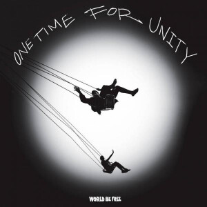 World Be Free - One Time For Unity col 12"