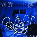 Wye Oak - The Knot lp