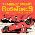 Mighty Mighty Bosstones - When God Was Great cd