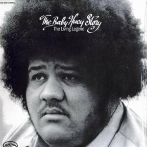 Baby Huey - The Baby Huey Story