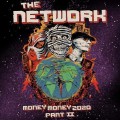 Network, The - Money Money 2020 Part II: We Told Ya So!
