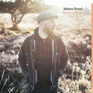 Matze Rossi - Wofür schlägt Dein Herz