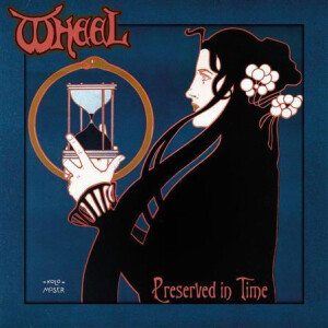 Wheel - Preserved in Time lp